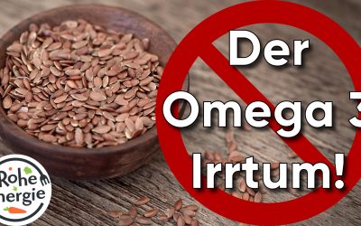 Der Omega 3 Irrtum – Warum Leinsamen NICHT reichen