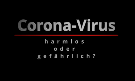 Corona Virus – harmlos oder gefährlich?