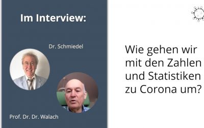 Umgang mit Zahlen & Statistiken zu Corona – Interview mit Prof. Dr. Dr. Walach