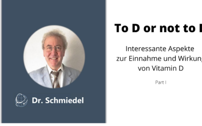 To D or not to D – Interessante Aspekte zur Einnahme und Wirkung von Vitamin D