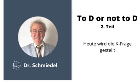 To D or not to D – 2. Teil